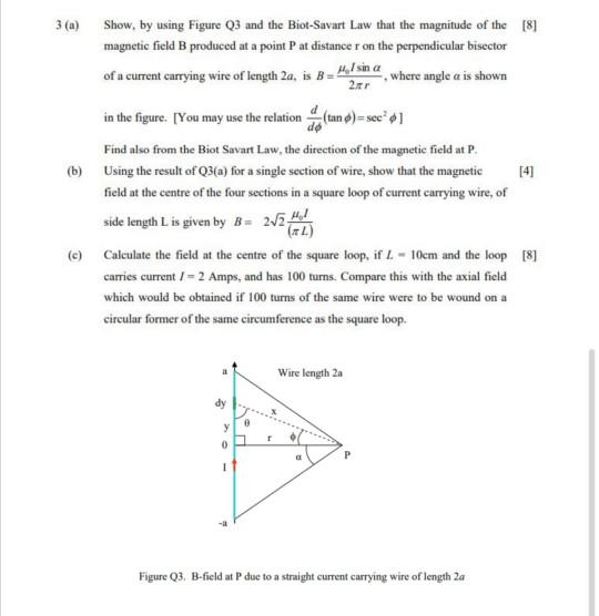 Solved Show By Using Figure Q3 And The Biot Savart Law That 