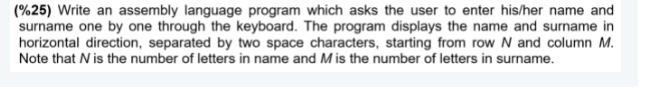 Solved (%25) Write an assembly language program which asks | Chegg.com