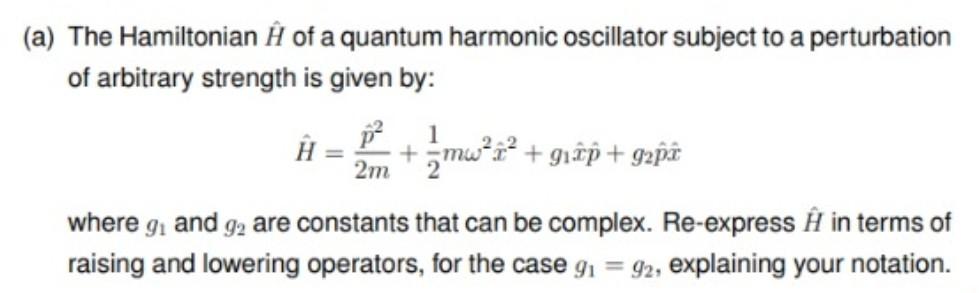 Solved (a) The Hamiltonian Ĥ of a quantum harmonic | Chegg.com