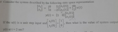Solved Consider the system described by the following state | Chegg.com