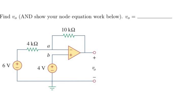 Solved Find vo (AND show your node equation work below). vo= | Chegg.com