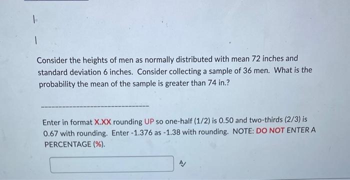 Solved Consider the heights of men as normally distributed | Chegg.com