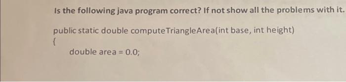 Solved Is the following java program correct? If not show | Chegg.com