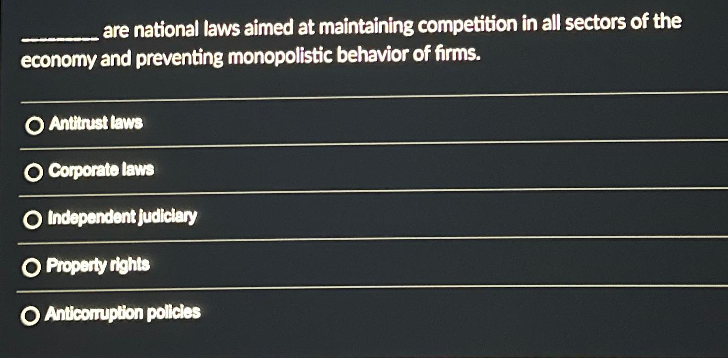 Solved Are National Laws Aimed At Maintaining Competition In | Chegg.com