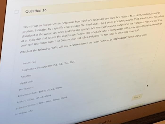 Solved Question 16 You set up an experiment to determine how | Chegg.com