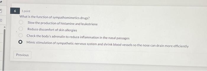 Solved 1 point: What is the function of sympathomimetics | Chegg.com