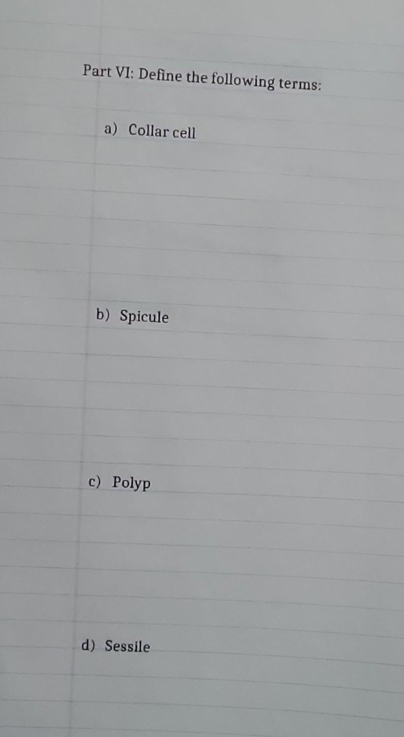 Solved Part VI Define the following terms a) Collar cell