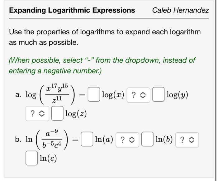 Solved Use The Properties Of Logarithms To Expand Each | Chegg.com