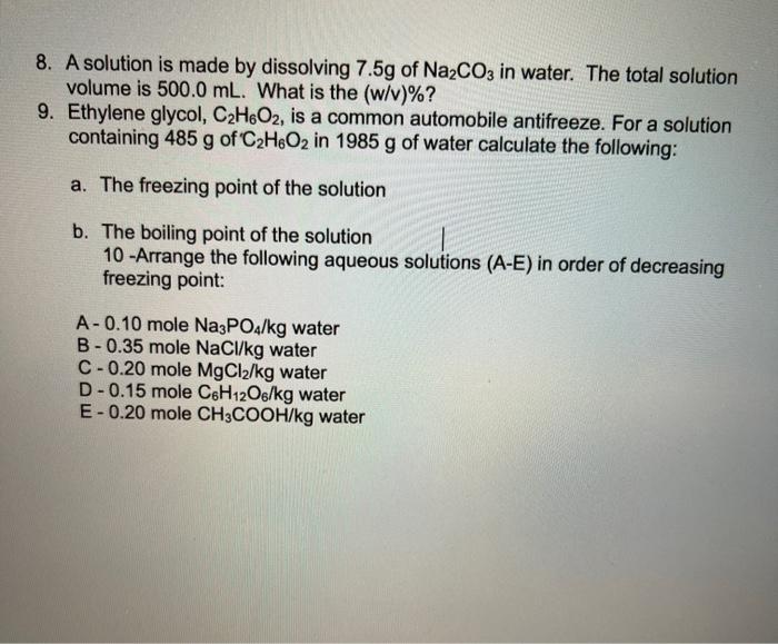 Solved 8 A Solution Is Made By Dissolving 7 5g Of Na2co3 Chegg Com
