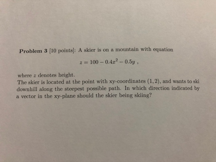 Ski Math Solved Problem 3 [10 points): A skier is on a mountain with | Chegg.com