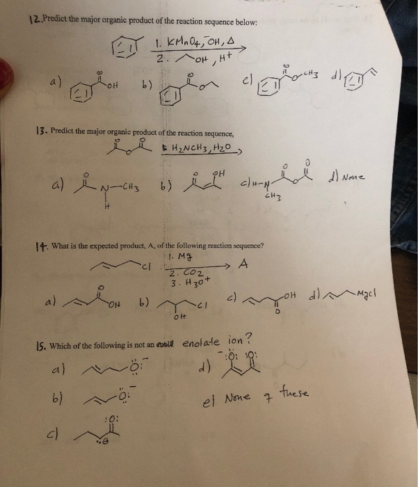 Solved 12.Predict the major organic product of the reaction | Chegg.com