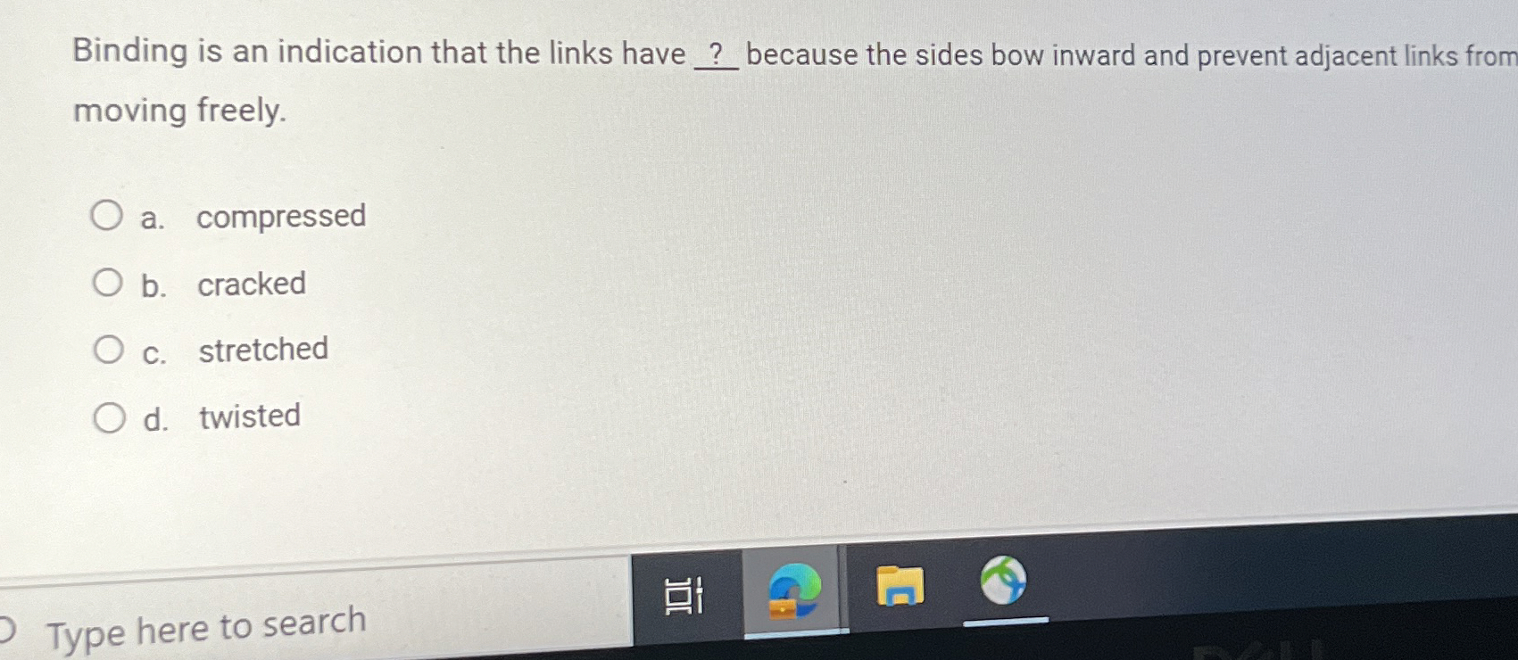 Solved Binding is an indication that the links have ? | Chegg.com