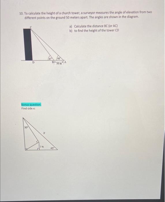 Solved 10. To calculate the height of a church tower, a