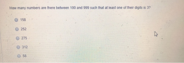 Solved How many numbers are there between 100 and 999 such | Chegg.com