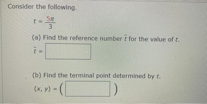 Solved Consider the following. t= ST 3 (a) Find the | Chegg.com