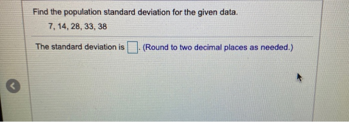 Solved Find the population standard deviation for the given | Chegg.com