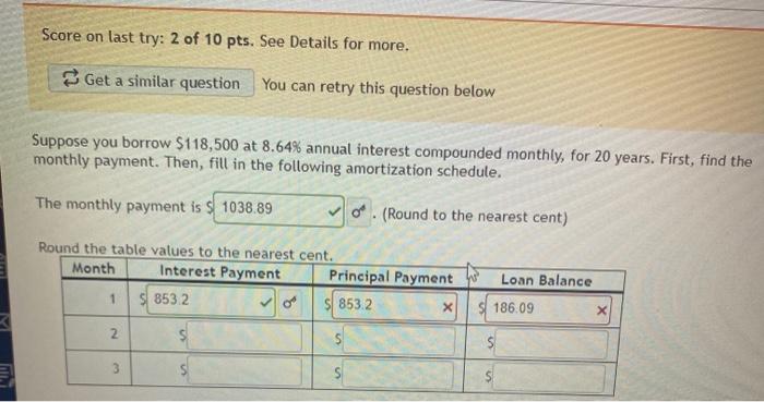 Suppose you borrow \( \$ 118,500 \) at \( 8.64 \% \) annual interest compounded monthly, for 20 years. First, find the monthl