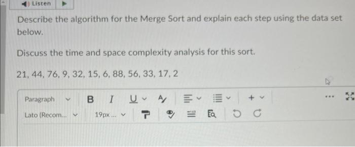 Describe the algorithm for the Merge Sort and explain | Chegg.com