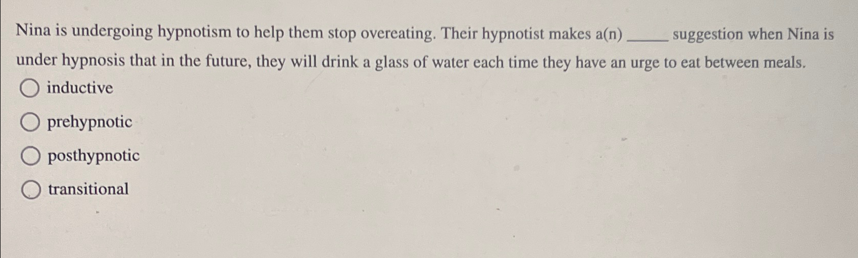 Solved Nina is undergoing hypnotism to help them stop | Chegg.com