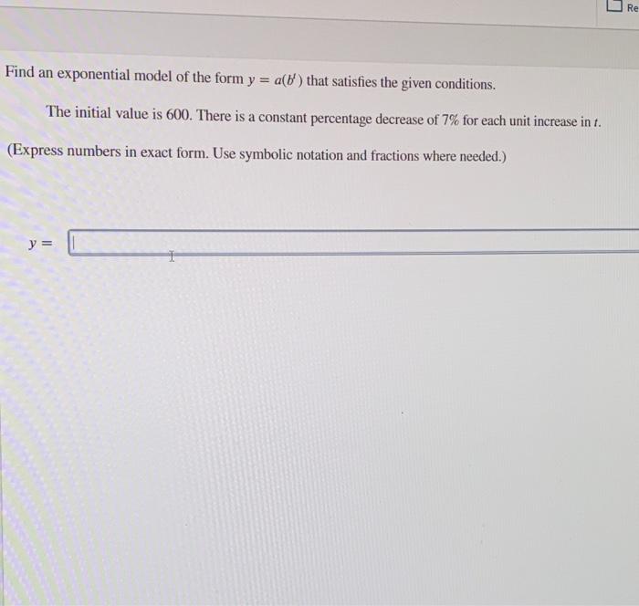 Solved Re Find an exponential model of the form y = a(b) | Chegg.com