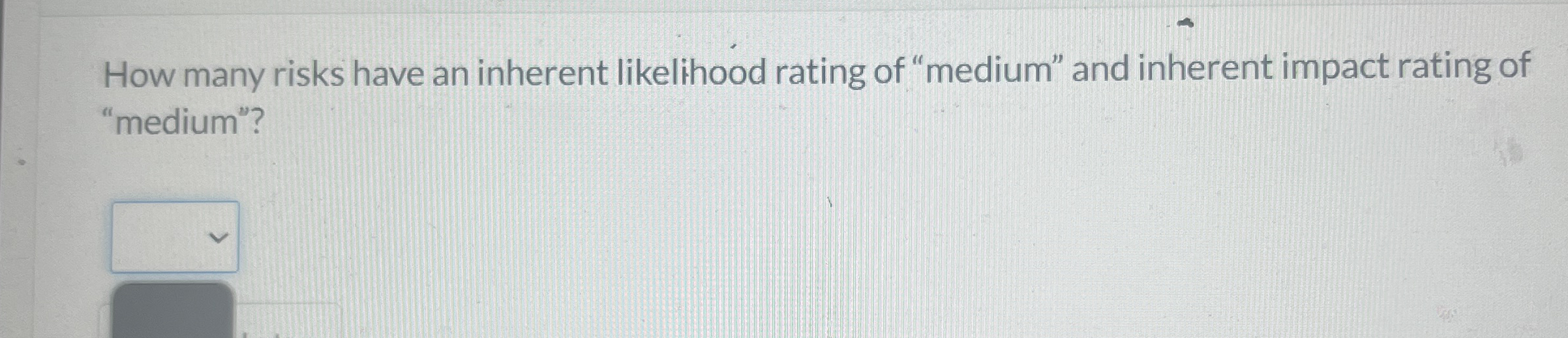 Solved How many risks have an inherent likelihood rating of | Chegg.com