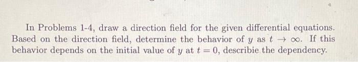 Solved In Problems 2-4, draw a direction field for the given | Chegg.com