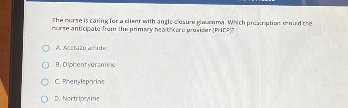 Solved The nurse is caring for a client with | Chegg.com