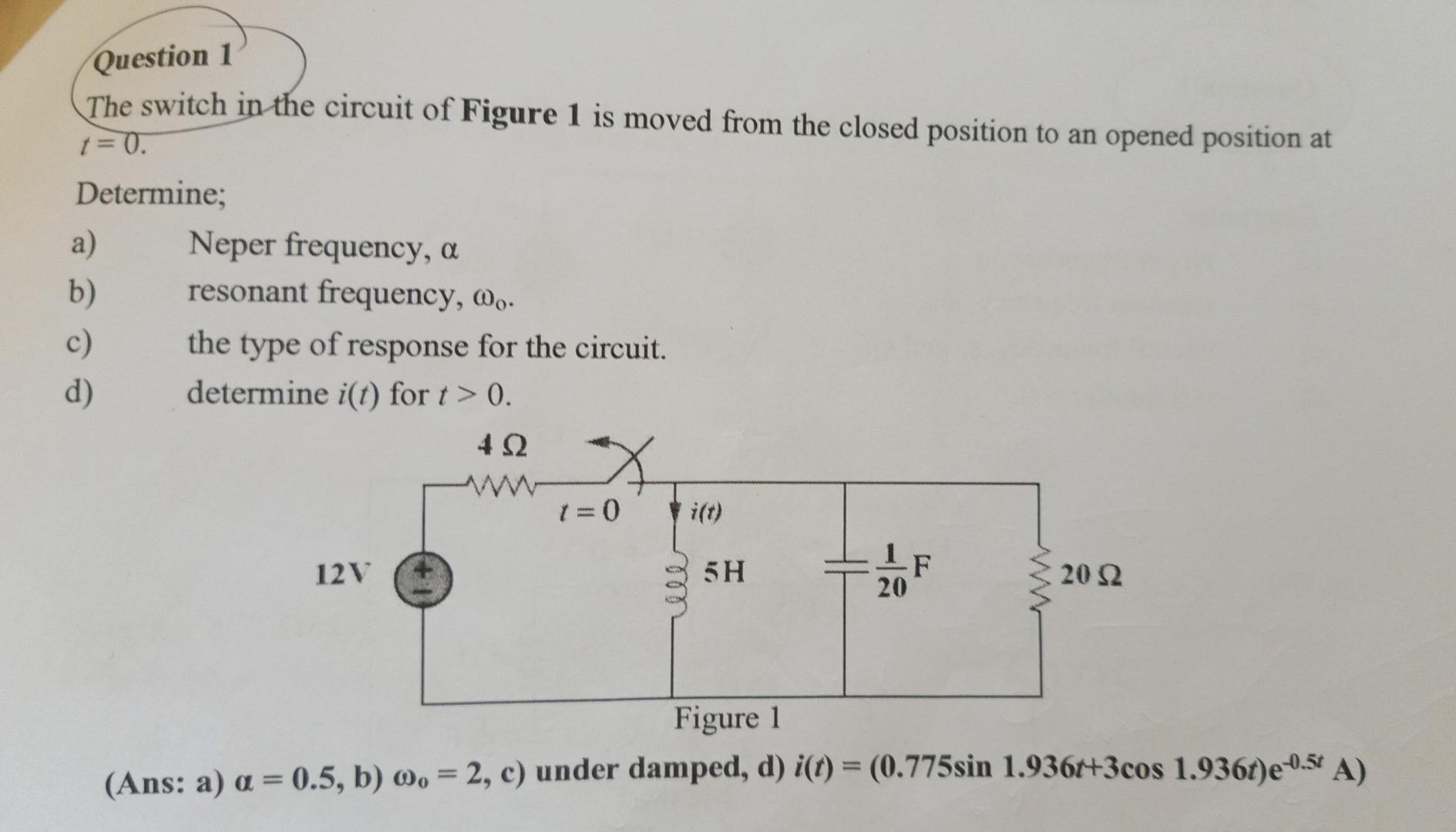 Question 1 The switch in the circuit of Figure 1 is | Chegg.com