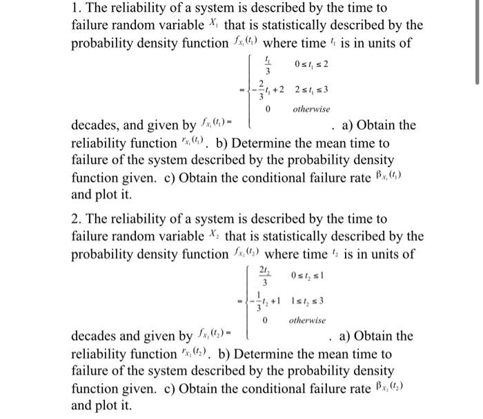 1. The reliability of a system is described by the | Chegg.com