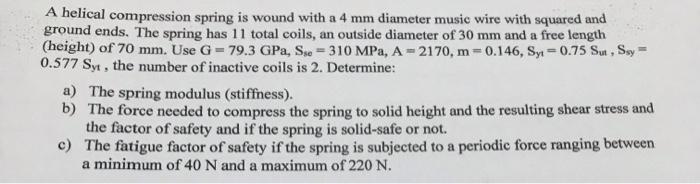 Solved A helical compression spring is wound with a 4 mm | Chegg.com