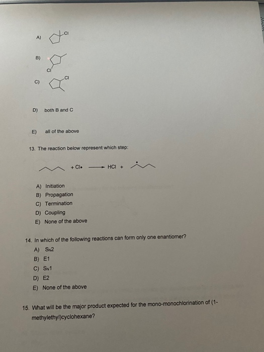 Solved A) B) C) D) both B and C E) all of the above 13. The | Chegg.com