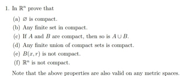 Compact Form Math Explanation Solved 1. In R” prove that (a) Ø is compact. (b) Any finite | Chegg.com
