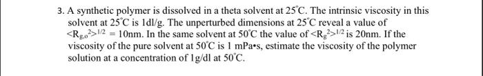 Solved 3. A synthetic polymer is dissolved in a theta | Chegg.com