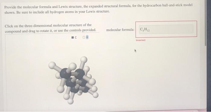 Solved Provide the molecular formula and Lewis structure, | Chegg.com