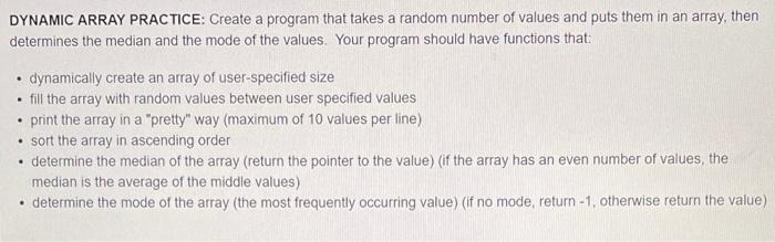 Solved DYNAMIC ARRAY PRACTICE: Create a program that takes a | Chegg.com