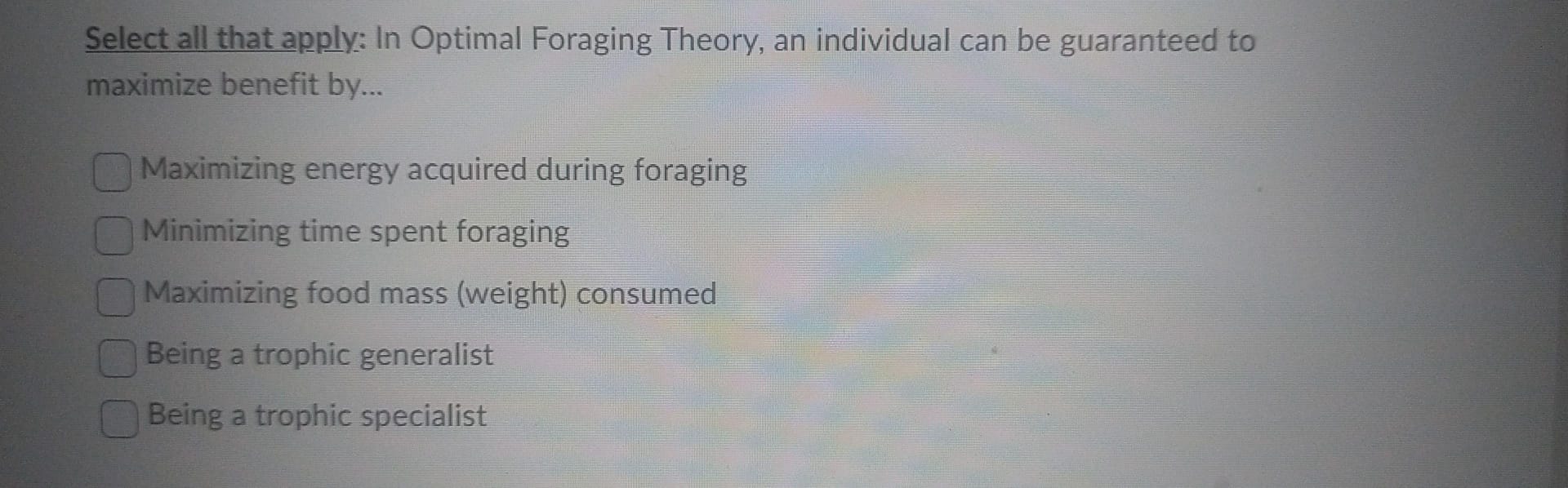 Solved Select all that apply: In Optimal Foraging Theory, an | Chegg.com