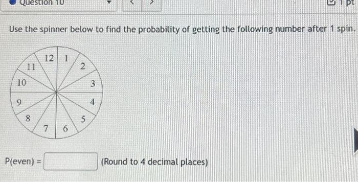 Solved Use the spinner below to find the probability of | Chegg.com