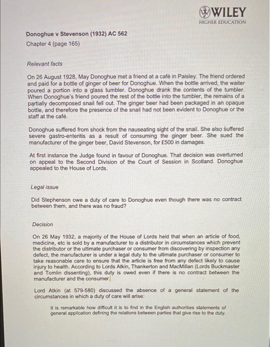Donoghue v Stevenson (1932) AC 562 Answer the | Chegg.com