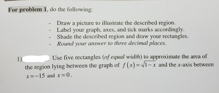 Solved For problem 1, do the following: - Draw a picture to | Chegg.com
