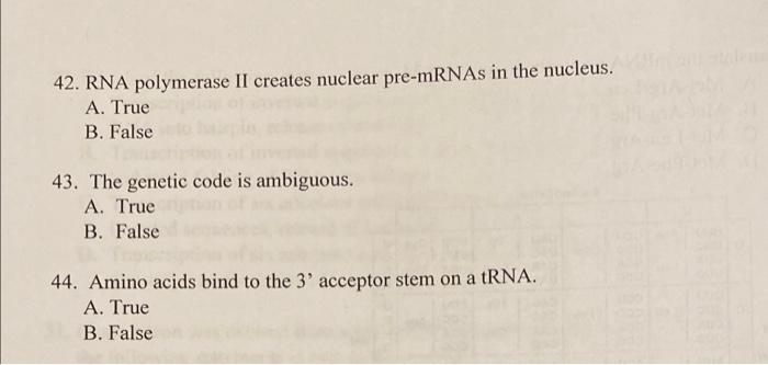 Solved 42. RNA Polymerase II Creates Nuclear Pre-mRNAs In | Chegg.com