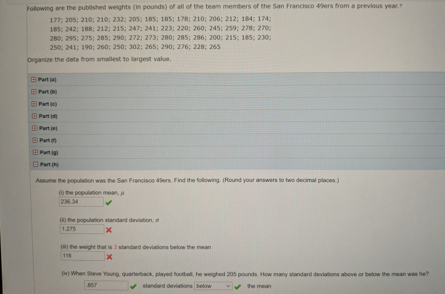 Solved Following Are The Published Weights (in Pounds) Of | Chegg.com