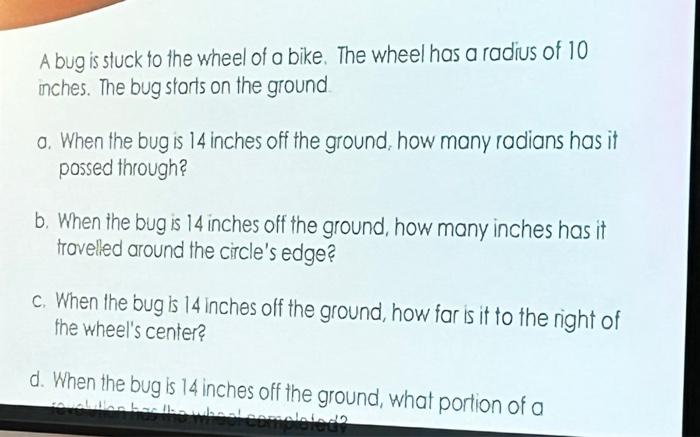 Solved A bug is stuck to the wheel of a bike. The wheel has | Chegg.com