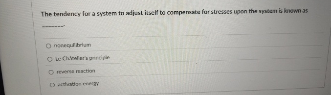 Solved The tendency for a system to adjust itself to | Chegg.com