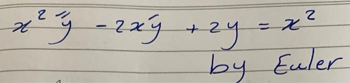 Solved * * - 2х2 + 29 = x 2 г by Euler | Chegg.com