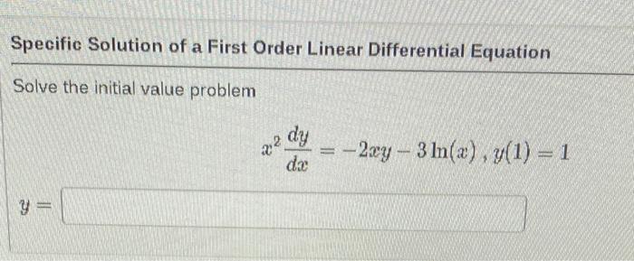 Solved Specific Solution of a First Order Linear | Chegg.com