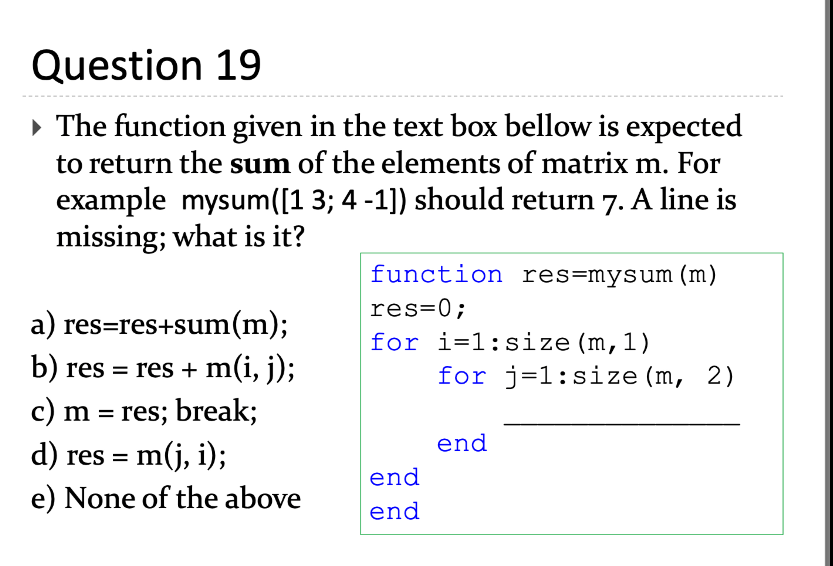 Solved Question 19The function given in the text box bellow | Chegg.com