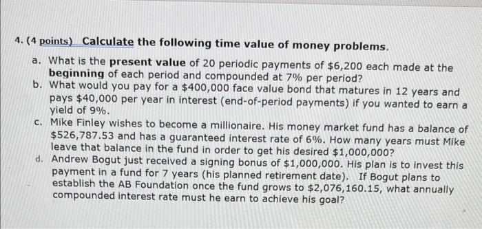 Solved 4. (4 points) Calculate the following time value of | Chegg.com