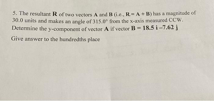 Solved The Resultant R Of Two Vectors A And B (i.e., R=A + | Chegg.com