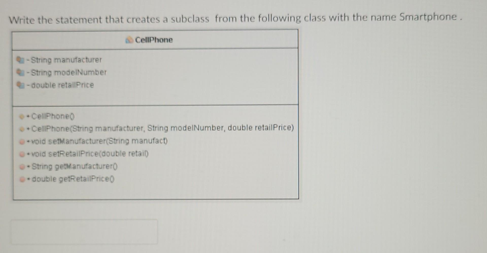 Solved Write the statement that creates a subclass from the | Chegg.com