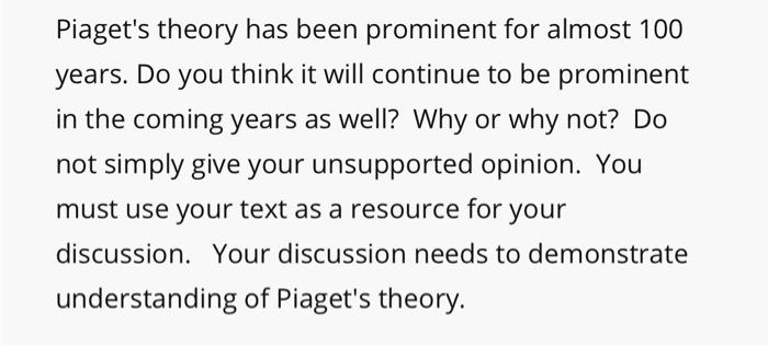 Solved Piaget s theory has been prominent for almost 100 Chegg